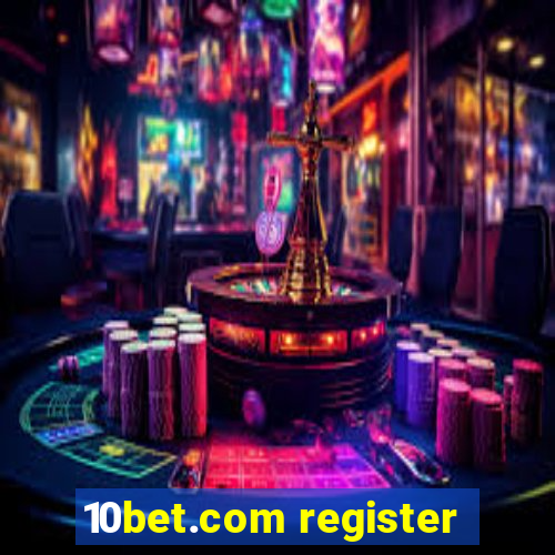 10bet.com register